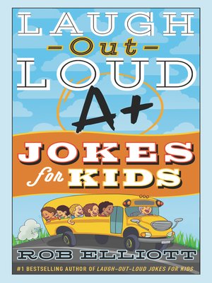 cover image of Laugh-Out-Loud A+ Jokes for Kids
